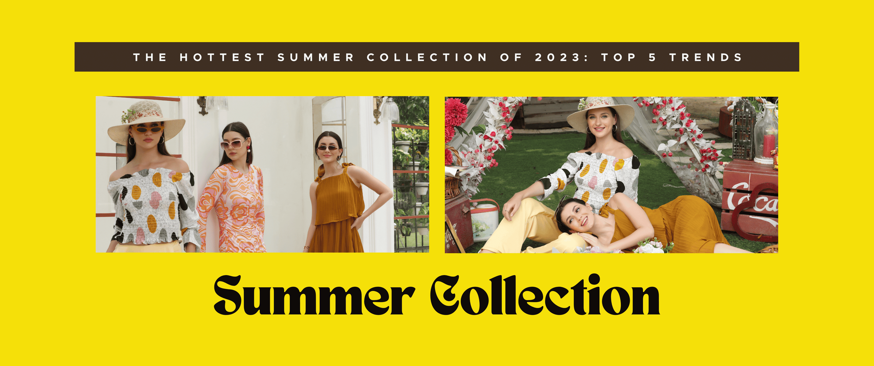 The Hottest Summer Collection of 2023: Top 5 Trends